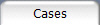 Cases